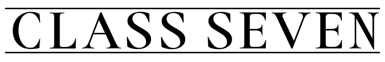 CLASS SEVEN